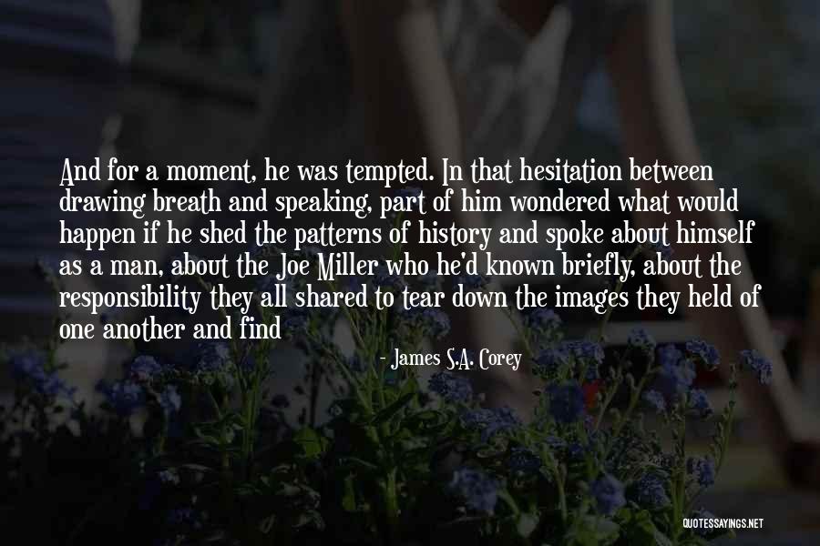 Shared Responsibility Quotes By James S.A. Corey Shared Responsibility Quotes By James S.A. Corey