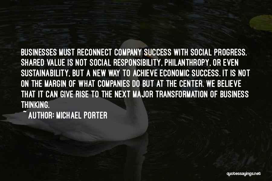 Shared Responsibility Quotes By Michael Porter