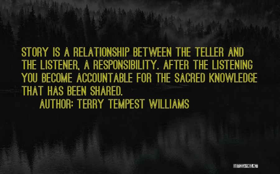 Shared Responsibility Quotes By Terry Tempest Williams