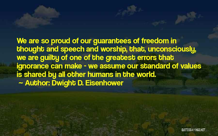 Shared Values Quotes By Dwight D. Eisenhower