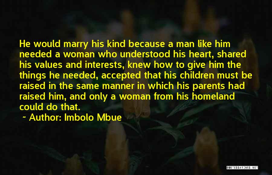 Shared Values Quotes By Imbolo Mbue