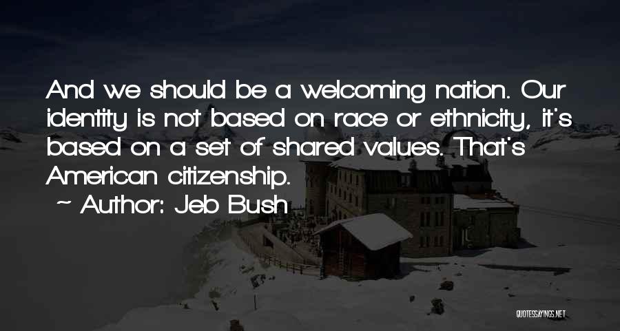 Shared Values Quotes By Jeb Bush