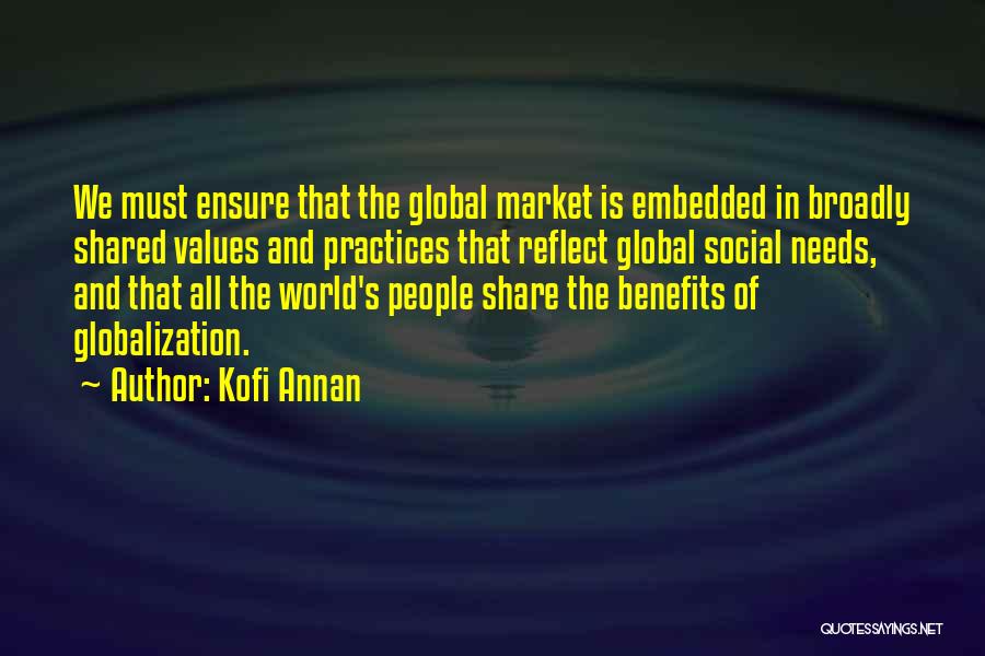 Shared Values Quotes By Kofi Annan