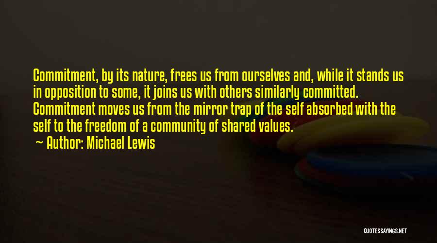 Shared Values Quotes By Michael Lewis