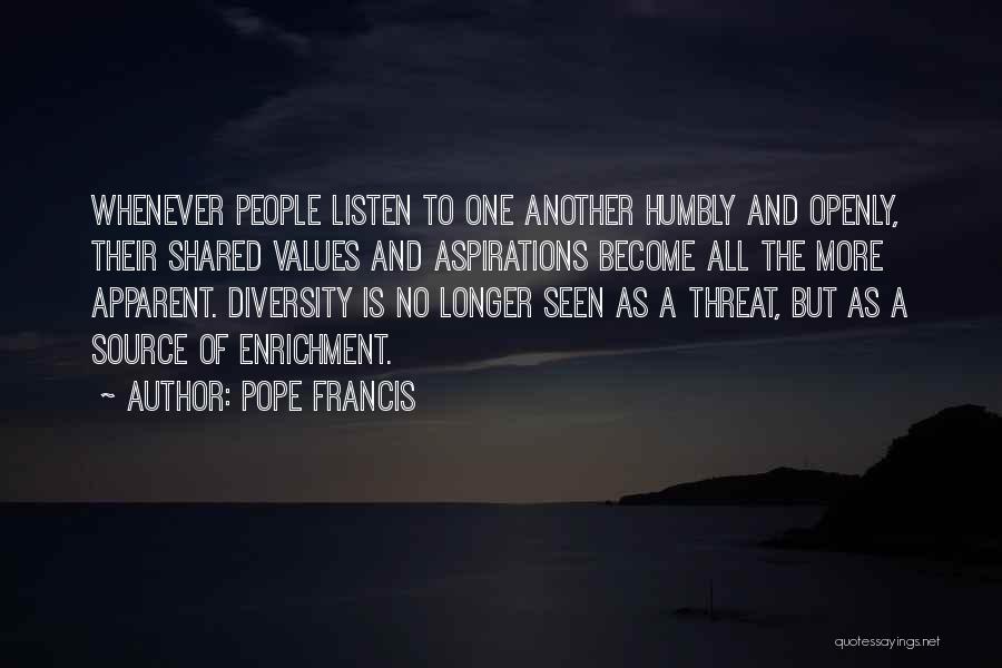 Shared Values Quotes By Pope Francis