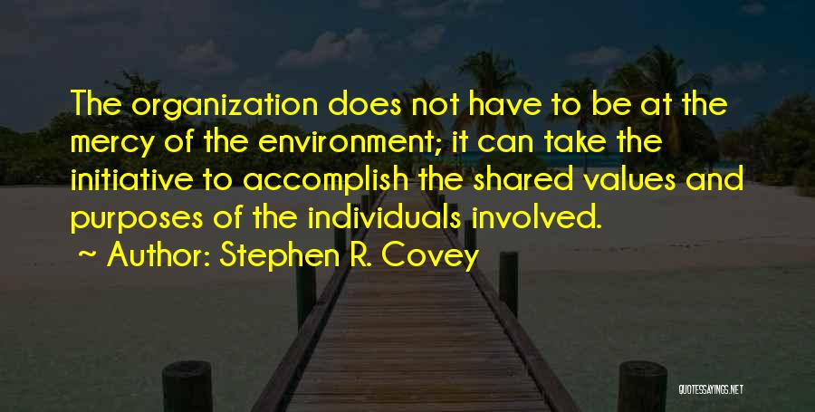 Shared Values Quotes By Stephen R. Covey