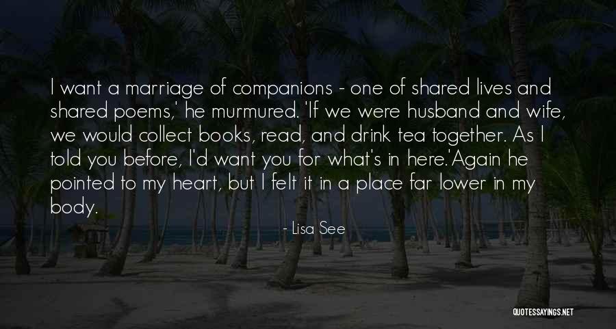 Shared Wife Quotes By Lisa See Shared Wife Quotes By Lisa See