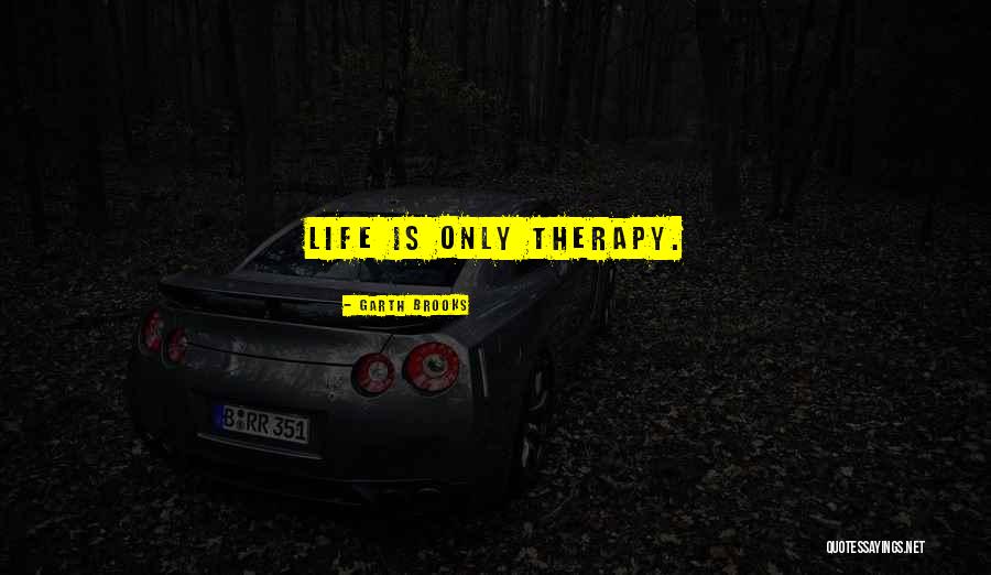 Shareef Log Quotes By Garth Brooks