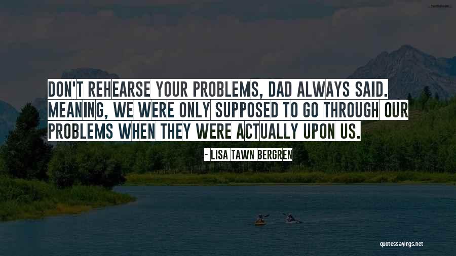 Shareef Log Quotes By Lisa Tawn Bergren