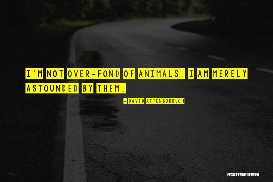Shareena Daniels Quotes By David Attenborough Shareena Daniels Quotes By David Attenborough