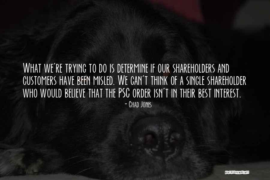 Shareholders Interest Quotes By Chad Jones Shareholders Interest Quotes By Chad Jones
