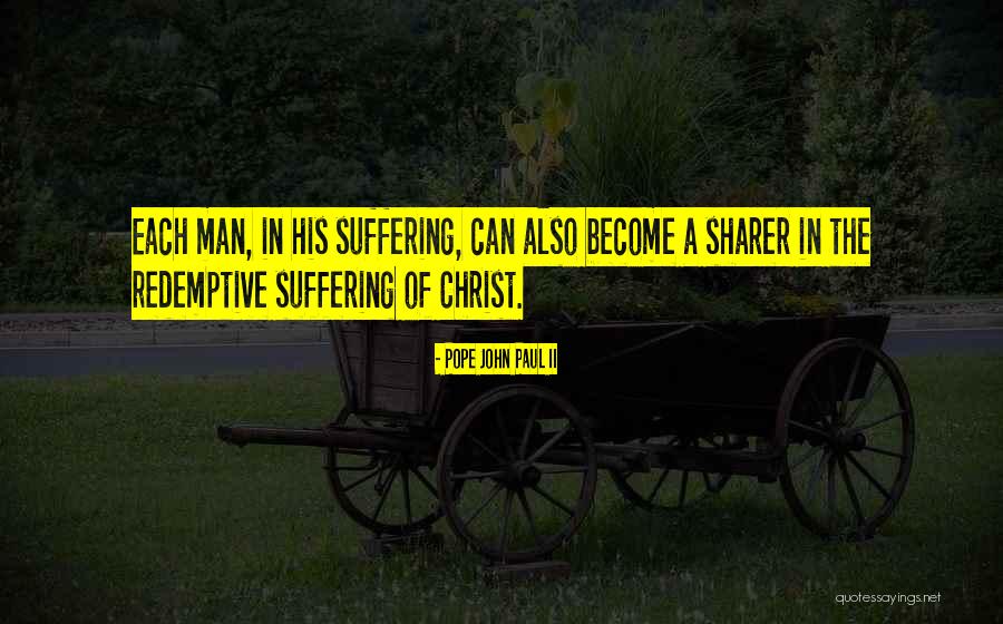 Sharer Quotes By Pope John Paul II Sharer Quotes By Pope John Paul II