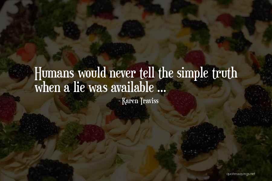 Sharief Moghazy Quotes By Karen Traviss Sharief Moghazy Quotes By Karen Traviss