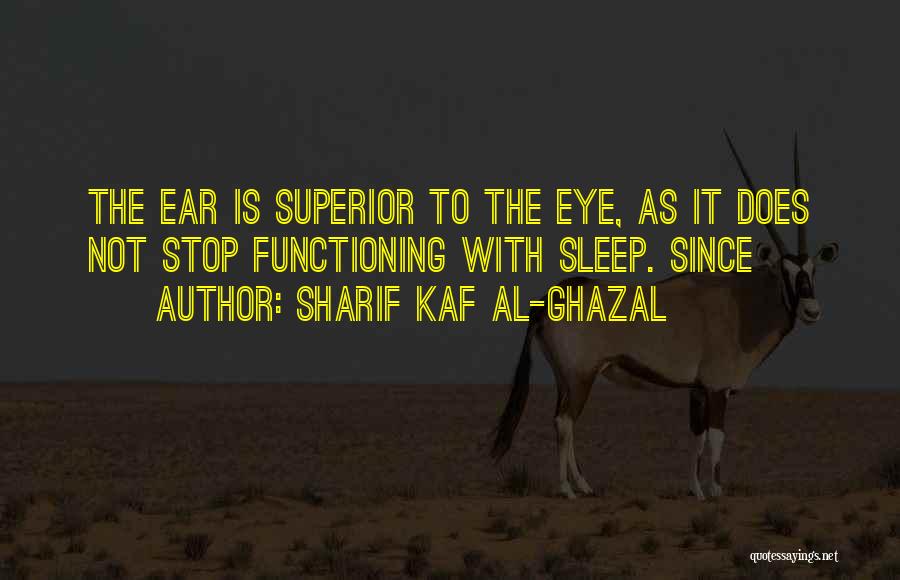 Sharif Kaf Al-Ghazal Quotes 2230723