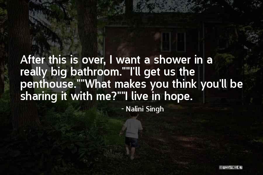 Sharing A Bathroom Quotes By Nalini Singh