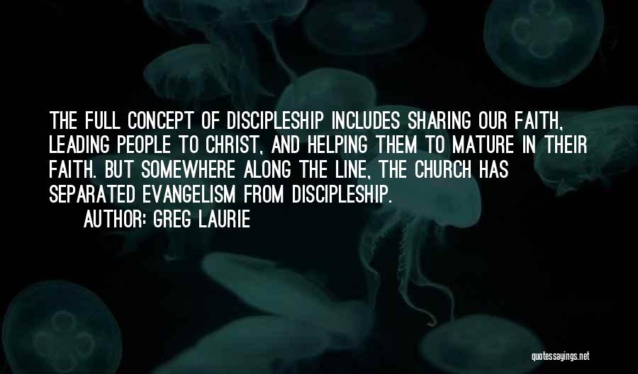 Sharing And Helping Others Quotes By Greg Laurie