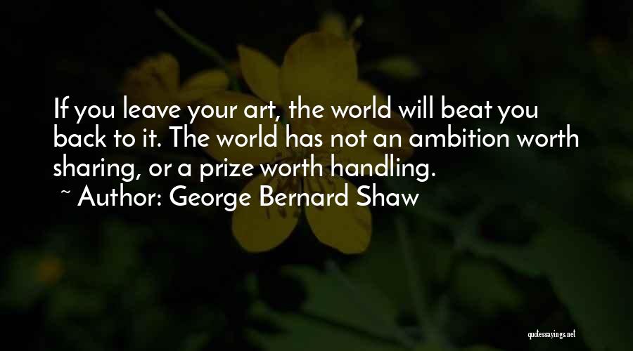 Sharing Art Quotes By George Bernard Shaw