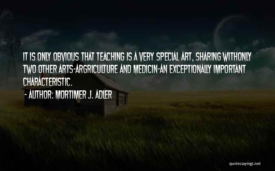 Sharing Art Quotes By Mortimer J. Adler