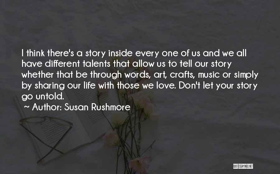 Sharing Art Quotes By Susan Rushmore