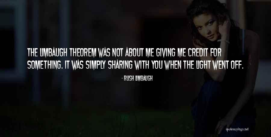 Sharing Credit Quotes By Rush Limbaugh Sharing Credit Quotes By Rush Limbaugh