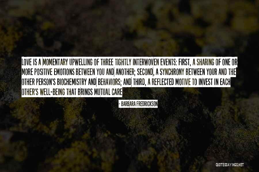 Sharing Emotions Quotes By Barbara Fredrickson Sharing Emotions Quotes By Barbara Fredrickson