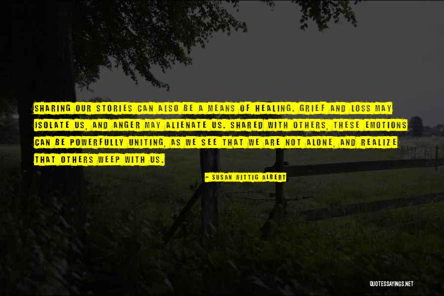 Sharing Emotions Quotes By Susan Wittig Albert Sharing Emotions Quotes By Susan Wittig Albert