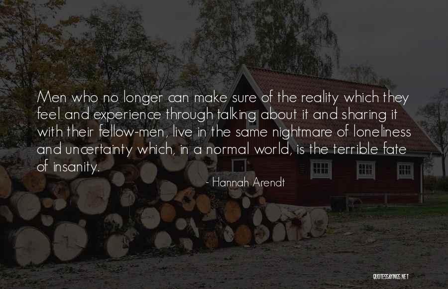 Sharing Experience Quotes By Hannah Arendt Sharing Experience Quotes By Hannah Arendt