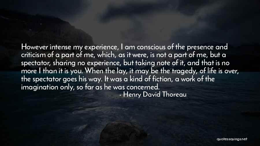 Sharing Experience Quotes By Henry David Thoreau Sharing Experience Quotes By Henry David Thoreau