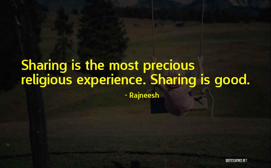 Sharing Experience Quotes By Rajneesh Sharing Experience Quotes By Rajneesh