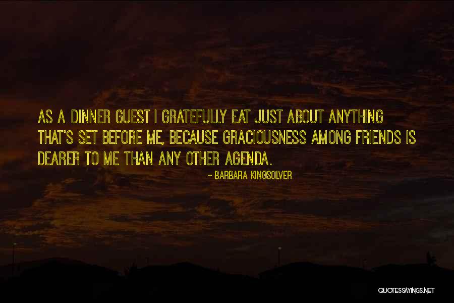 Sharing Food With Friends Quotes By Barbara Kingsolver Sharing Food With Friends Quotes By Barbara Kingsolver