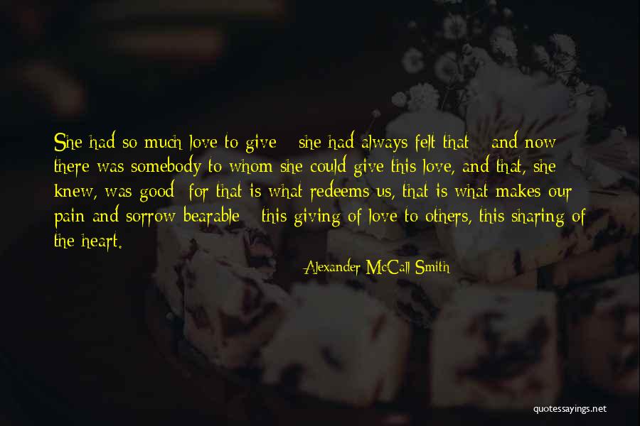 Sharing Giving Quotes By Alexander McCall Smith Sharing Giving Quotes By Alexander McCall Smith