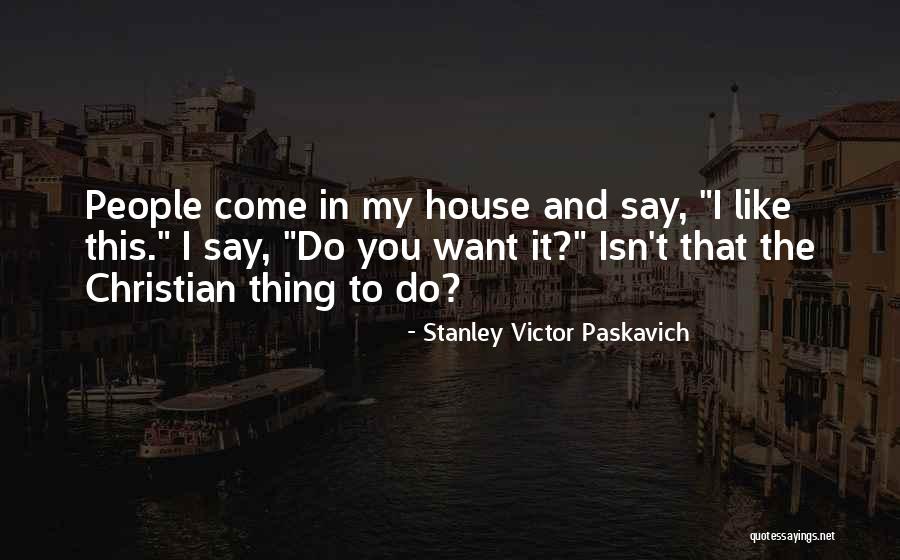 Sharing Giving Quotes By Stanley Victor Paskavich Sharing Giving Quotes By Stanley Victor Paskavich