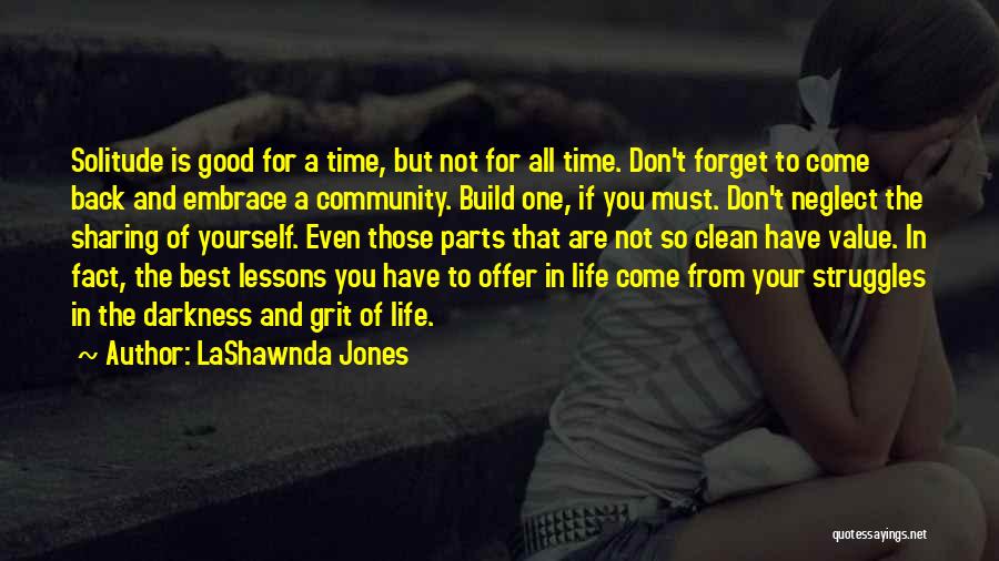 Sharing Good Time Quotes By LaShawnda Jones