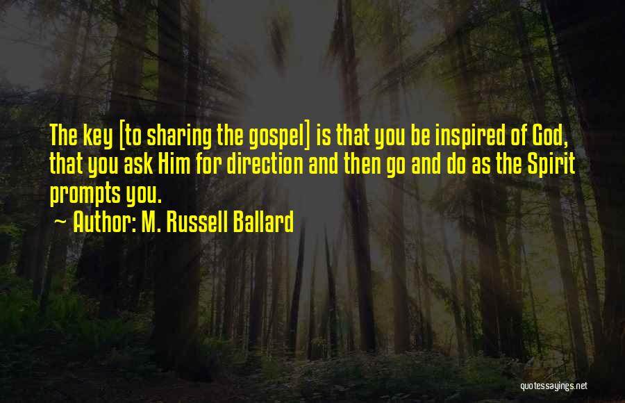 Sharing Gospel Quotes By M. Russell Ballard