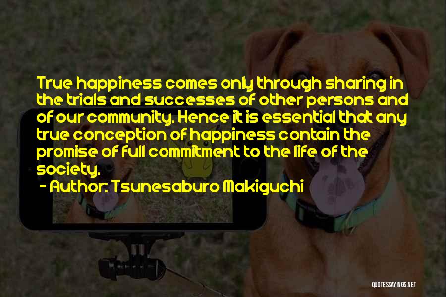 Sharing Happiness Quotes By Tsunesaburo Makiguchi