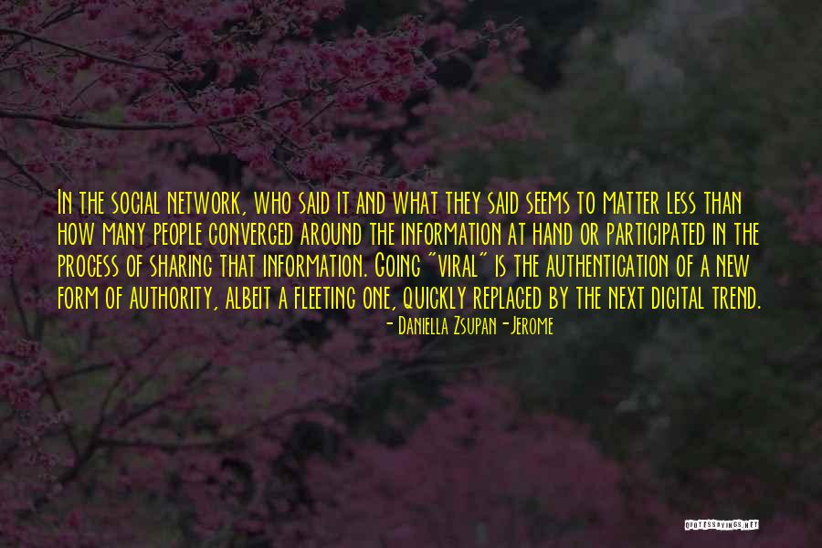 Sharing Information Quotes By Daniella Zsupan-Jerome Sharing Information Quotes By Daniella Zsupan-Jerome