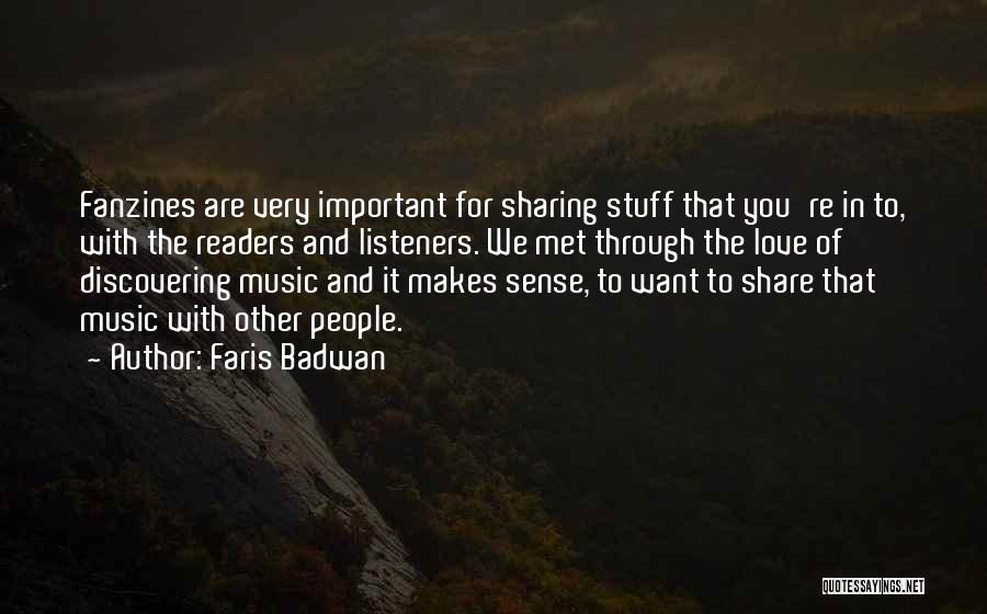 Sharing Love Quotes By Faris Badwan