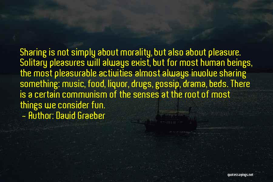 Sharing Music Quotes By David Graeber