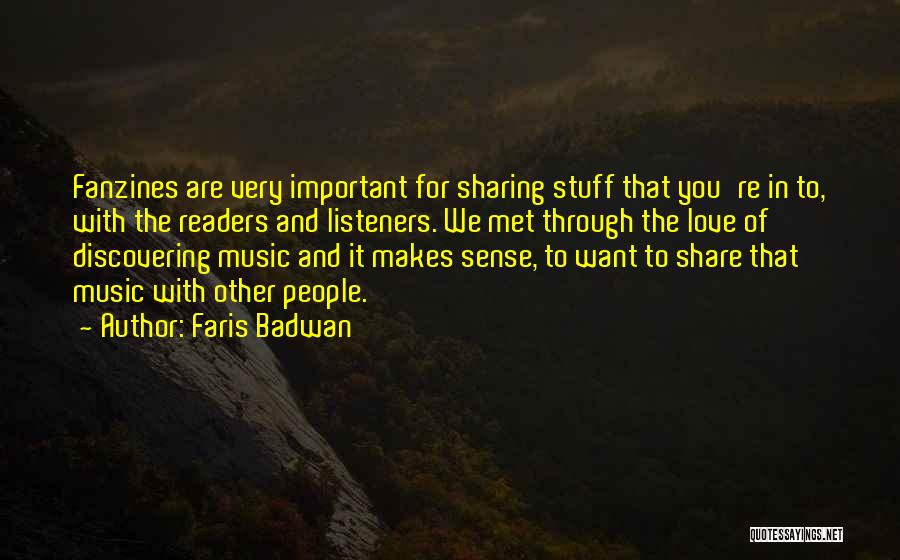 Sharing Music Quotes By Faris Badwan