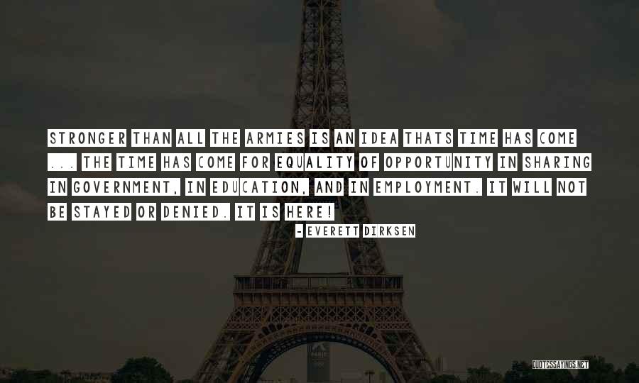 Sharing Of Ideas Quotes By Everett Dirksen Sharing Of Ideas Quotes By Everett Dirksen