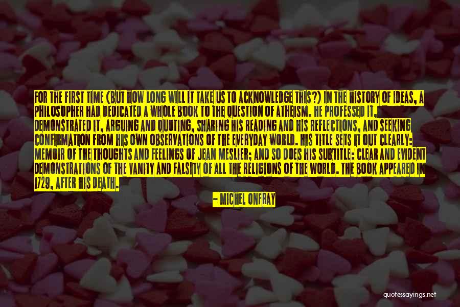 Sharing Of Ideas Quotes By Michel Onfray Sharing Of Ideas Quotes By Michel Onfray