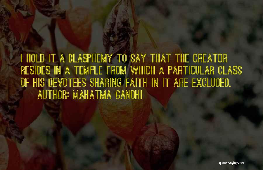 Sharing Our Faith Quotes By Mahatma Gandhi