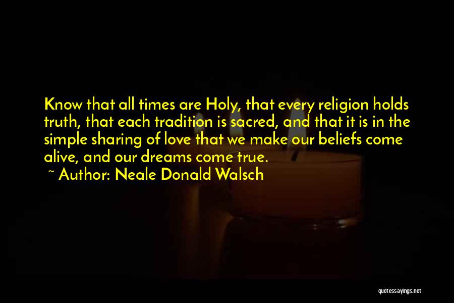 Sharing Our Faith Quotes By Neale Donald Walsch