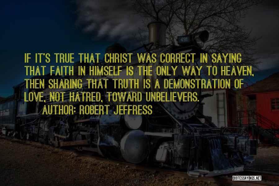 Sharing Our Faith Quotes By Robert Jeffress