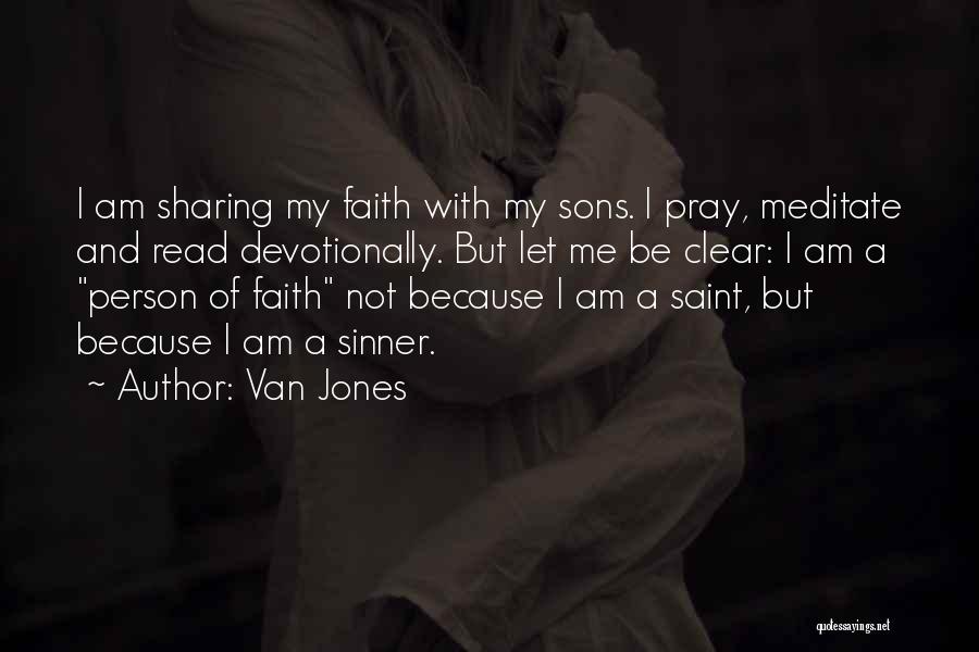 Sharing Our Faith Quotes By Van Jones