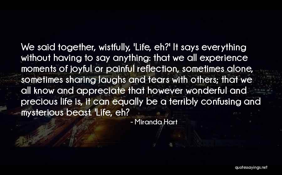 Sharing Our Life Together Quotes By Miranda Hart Sharing Our Life Together Quotes By Miranda Hart