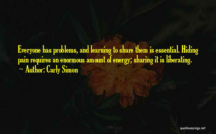 Sharing Problems Quotes By Carly Simon