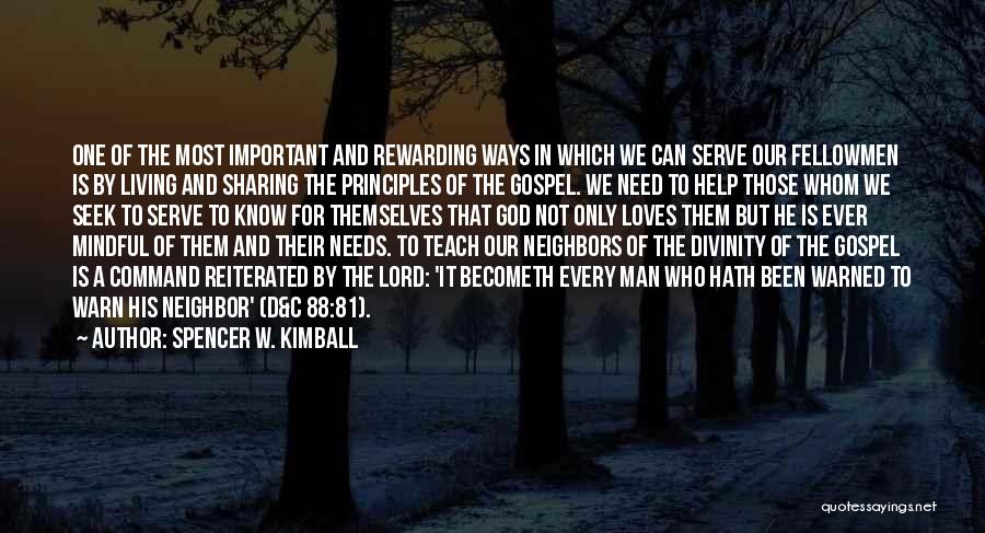 Sharing The Gospel Quotes By Spencer W. Kimball