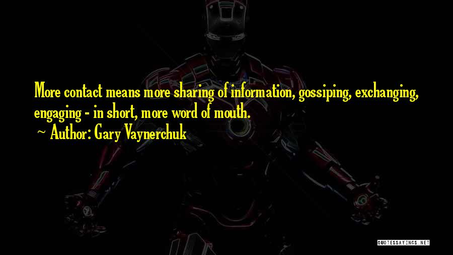 Sharing Too Much Information Quotes By Gary Vaynerchuk