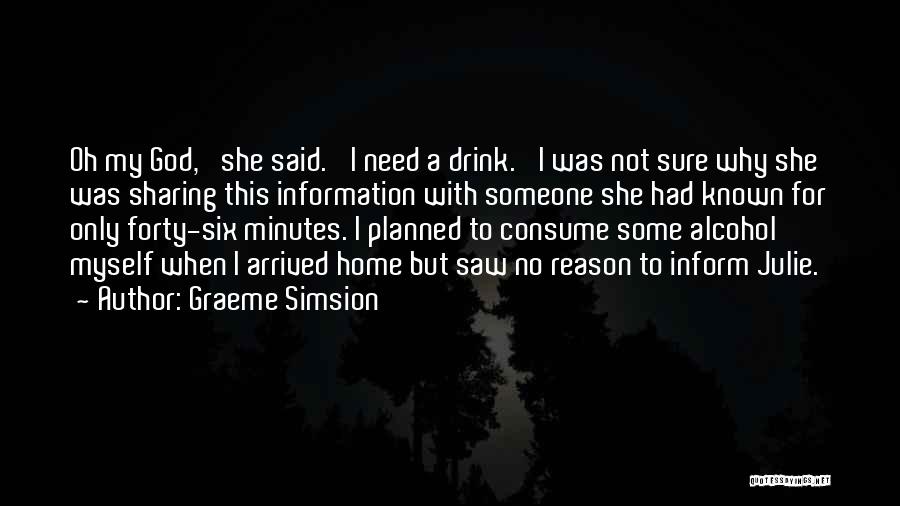 Sharing Too Much Information Quotes By Graeme Simsion